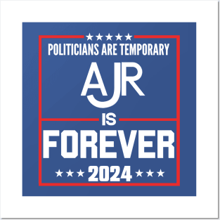 Politicians are temproray Ajr is forever 2024 Posters and Art